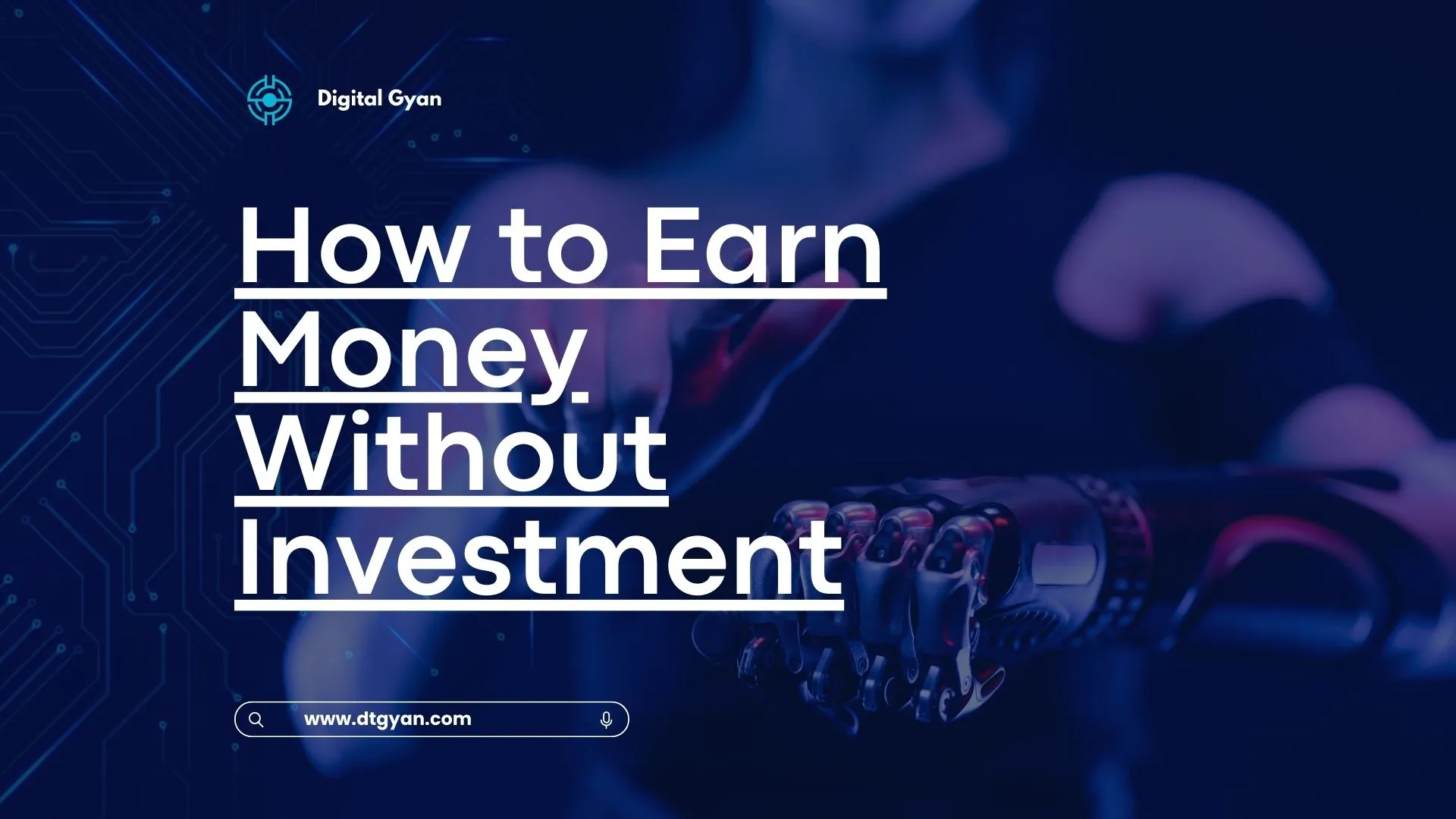 How to Earn Money Without Investment | DT Gyan